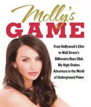 دانلود کتاب Molly’s game: high stakes, Hollywood’s elite, hotshot bankers, my life in the world of underground poker – بازی…