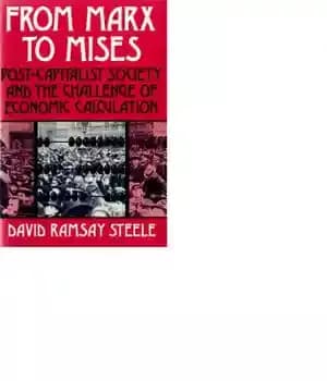 دانلود کتاب From Marx to Mises: Post Capitalist Society and the Challenge of Ecomic Calculation – از مارکس تا میزس:…