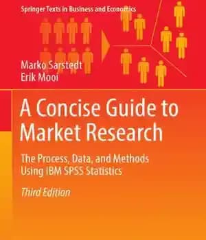 دانلود کتاب A Concise Guide to Market Research: The Process, Data, and Methods Using IBM SPSS Statistics – راهنمای مختصر…