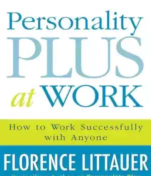دانلود کتاب Personality Plus at Work: How to Work Successfully with Anyone – شخصیت پلاس در محل کار: چگونه با…