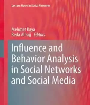 دانلود کتاب Influence and Behavior Analysis in Social Networks and Social Media – تحلیل تأثیر و رفتار در شبکه های…