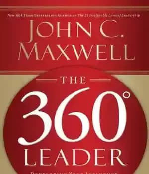 دانلود کتاب The 360 [-degree] leader: developing your influence from anywhere in the organization – رهبر 360 [-degree]: توسعه نفوذ…