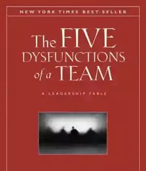دانلود کتاب The Five Dysfunctions of a Team, Enhanced Edition: A Leadership Fable – پنج اختلال در یک تیم، نسخه…