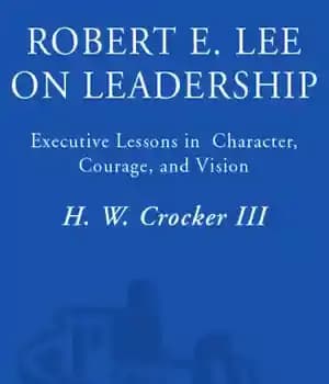 دانلود کتاب Robert E. Lee on Leadership: Executive Lessons in Character Courage and Vision – رابرت ای لی در مورد…