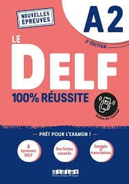 Le DELF A2 100% réussite livre 2nd