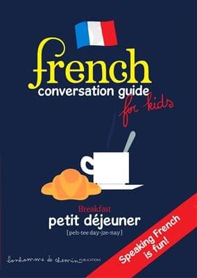 FRENCH CONVERSATION GUIDE FOR KIDS