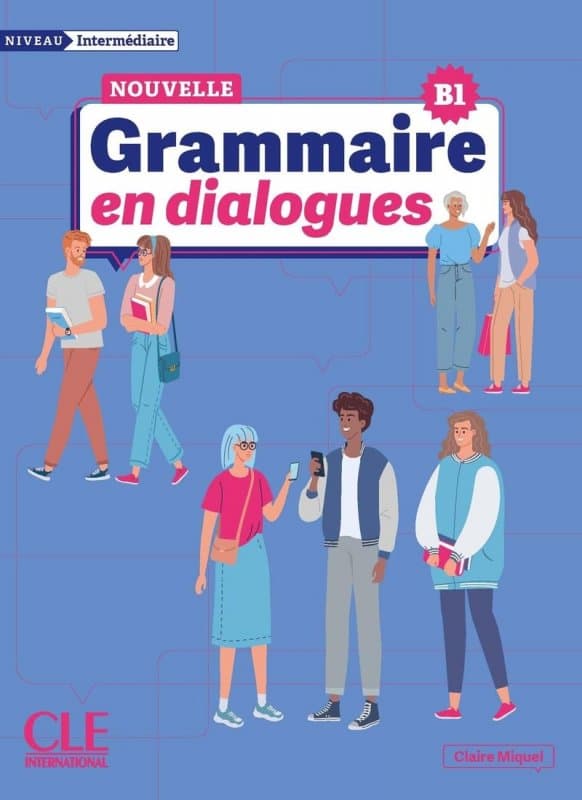 Nouvelle grammaire en dialogues niveau intermediaire B1
