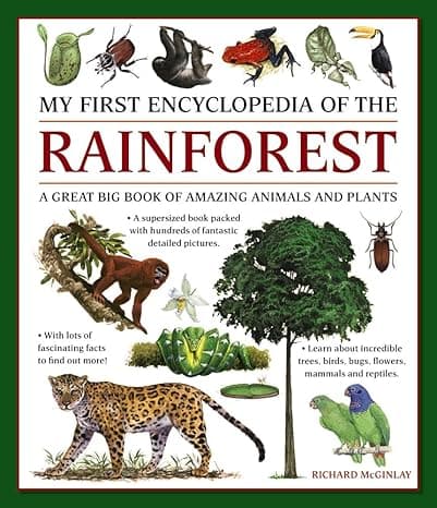 My First Encyclopedia Of The Rainforest