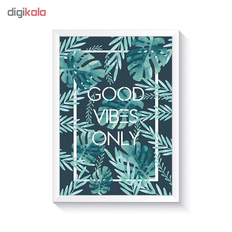 تابلو وینا مدل Good Vibes Only — تصویر ۲