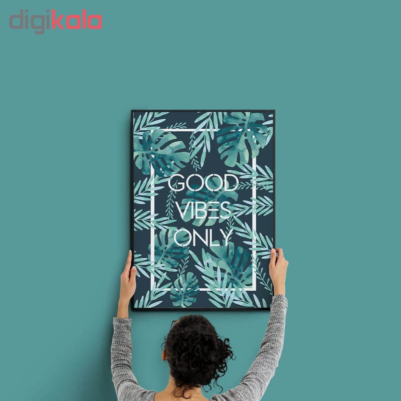 تابلو وینا مدل Good Vibes Only — تصویر ۴
