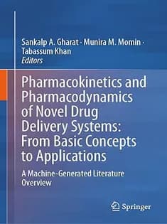 دانلود کتاب Pharmacokinetics and Pharmacodynamics of Novel Drug Delivery Systems: From Basic Concepts to Applications