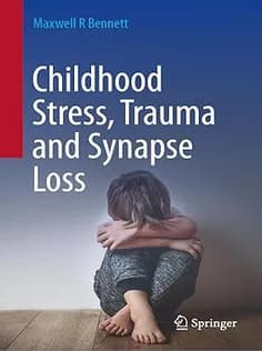 دانلود کتاب Childhood Stress, Trauma and Synapse Loss