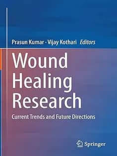 دانلود کتاب Wound Healing Research: Current Trends and Future Directions
