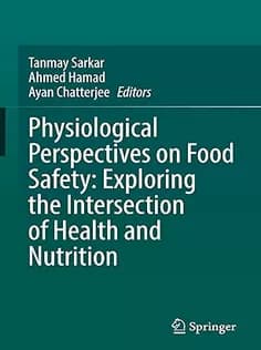 دانلود کتاب Physiological Perspectives on Food Safety: Exploring the Intersection of Health and Nutrition