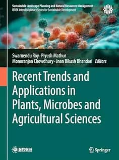 دانلود کتاب Recent Trends and Applications in Plants, Microbes and Agricultural Sciences
