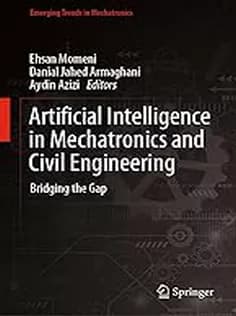 دانلود کتاب Artificial Intelligence in Mechatronics and Civil Engineering