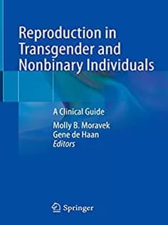دانلود کتاب Reproduction in Transgender and Nonbinary Individuals