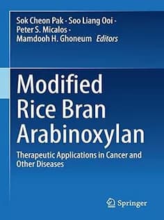 دانلود کتاب Modified Rice Bran Arabinoxylan: Therapeutic Applications in Cancer and Other Diseases