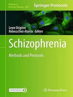 دانلود کتاب Schizophrenia: Methods and Protocols (Volume 2687)