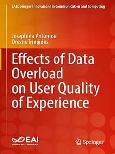 دانلود کتاب Effects of Data Overload on User Quality of Experience