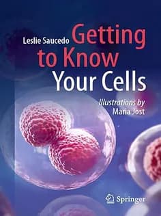 دانلود کتاب Getting to Know Your Cells