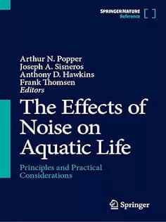 دانلود کتاب The Effects of Noise on Aquatic Life: Principles and Practical Considerations
