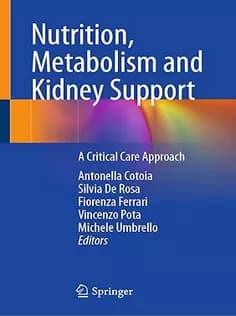 دانلود کتاب Nutrition, Metabolism and Kidney Support: A Critical Care Approach