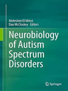 دانلود کتاب Neurobiology of Autism Spectrum Disorders