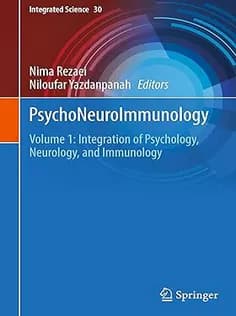 دانلود کتاب PsychoNeuroImmunology: Volume 1: Integration of Psychology, Neurology, and Immunology
