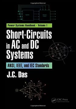 دانلود کتاب مدارهای کوتاه در سیستم‌های AC و DC؛ استانداردهای IEEE، ANSI و IEC