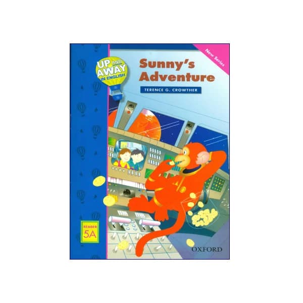 Up and Away in English Reader 5A: Sunny’s Adventure