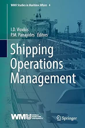 و دانلود نسخه کامل کتاب زبان اصلی Shipping Operations Management (WMU Studies in Maritime Affairs Book 4) | دانلود کتاب خارجی