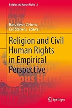 و دانلود نسخه کامل کتاب زبان اصلی Religion and Civil Human Rights in Empirical Perspective (Religion and Human Rights Book 2) | دانلود کتاب خارجی