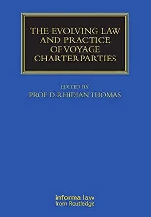 و دانلود نسخه کامل کتاب زبان اصلی The Evolving Law and Practice of Voyage Charterparties (Maritime and Transport Law Library) PDF | دانلود کتاب خارجی
