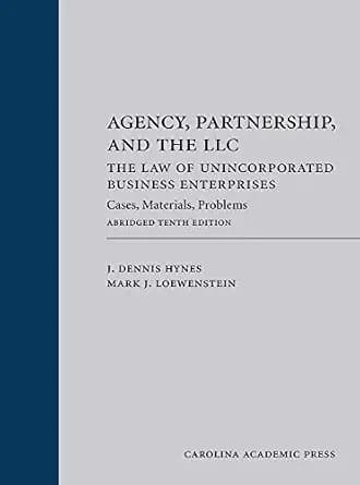 و دانلود نسخه کامل کتاب زبان اصلی Agency, Partnership, and the LLC: The Law of Unincorporated Business Enterprises: Cases, Materials, Problems, Abridged Tenth Edition PDF | دانلود کتاب خارجی