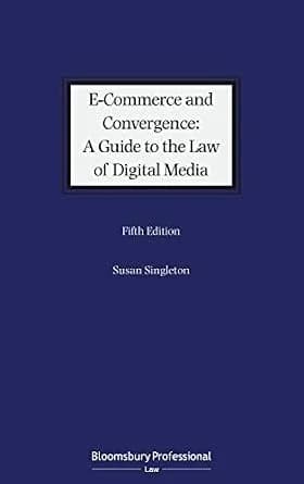 و دانلود نسخه کامل کتاب زبان اصلی E-Commerce and Convergence: A Guide to the Law of Digital Media PDF | دانلود کتاب خارجی