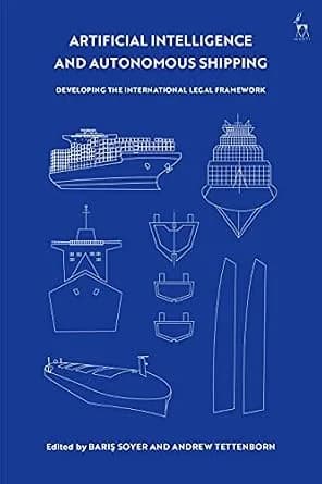 و دانلود نسخه کامل کتاب زبان اصلی Artificial Intelligence and Autonomous Shipping: Developing the International Legal Framework PDF | دانلود کتاب خارجی