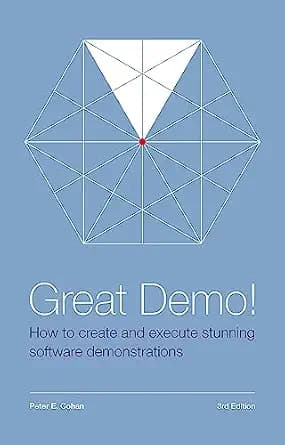 و دانلود نسخه کامل کتاب زبان اصلی Great Demo! How To Create And Execute Stunning Software Demonstrations: Third Edition | دانلود کتاب خارجی