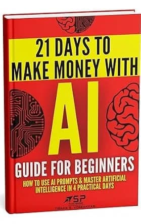و دانلود نسخه کامل کتاب زبان اصلی AI Guide for Beginners: How to Use AI Prompts & Master Artificial Intelligence in 4 Practical Days (21 Days To Make Money With AI Book 1) | دانلود کتاب خارج