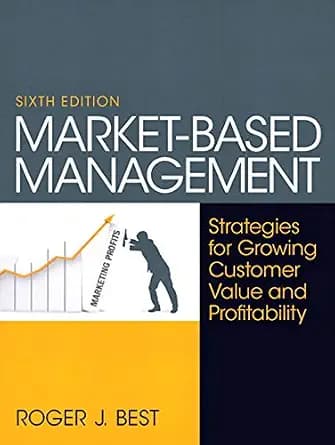 و دانلود نسخه کامل کتاب زبان اصلی Market-Based Management: Strategies for Growing Customer Value and Profitability | دانلود کتاب خارجی