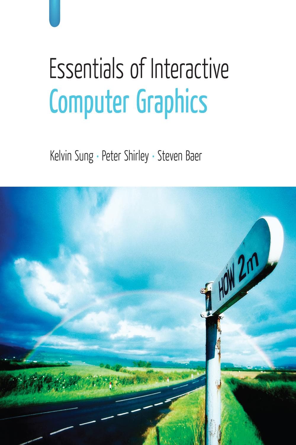 مبانی گرافیک کامپیوتری تعاملی ۲۰۰۸ <br> Essentials of Interactive Computer Graphics 2008
