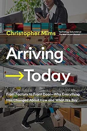 و دانلود نسخه کامل کتاب زبان اصلی Arriving Today: From Factory to Front Door — Why Everything Has Changed About How and What We Buy PDF | دانلود کتاب خارجی