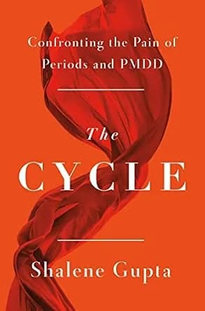 و دانلود نسخه کامل کتاب زبان اصلی The Cycle: Confronting the Pain of Periods and PMDD PDF | دانلود کتاب خارجی