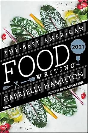 و دانلود نسخه کامل کتاب زبان اصلی The Best American Food Writing 2021 (The Best American Series) PDF | دانلود کتاب خارجی