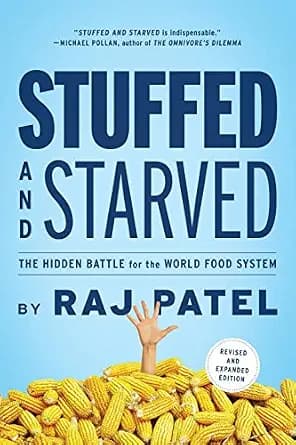 و دانلود نسخه کامل کتاب زبان اصلی Stuffed and Starved: The Hidden Battle for the World Food System – Revised and Updated PDF | دانلود کتاب خارجی
