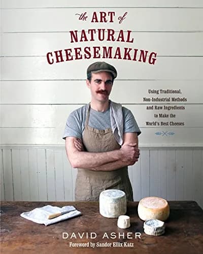 و دانلود نسخه کامل کتاب زبان اصلی The Art of Natural Cheesemaking: Using Traditional, Non-Industrial Methods and Raw Ingredients to Make the World’s Best Cheeses Kindle Edition PDF | دانلود