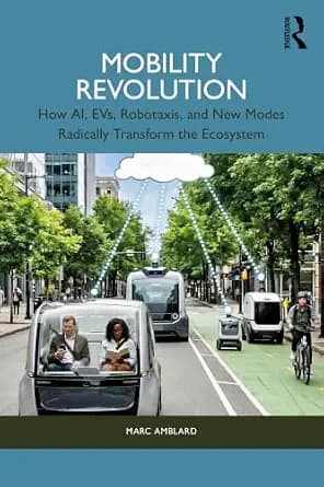 و دانلود نسخه کامل کتاب زبان اصلی Mobility Revolution: How AI, EVs, Robotaxis, and New Modes Radically Transform the Ecosystem PDF | دانلود کتاب خارجی