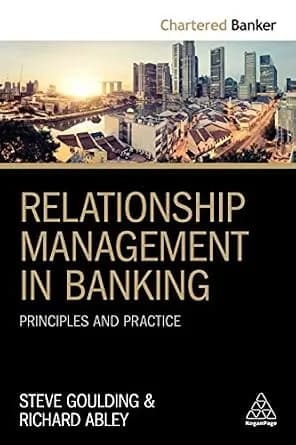 و دانلود نسخه کامل کتاب زبان اصلی Relationship Management in Banking: Principles and Practice (Chartered Banker Series Book 4) PDF | دانلود کتاب خارجی