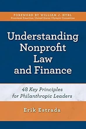 و دانلود نسخه کامل کتاب زبان اصلی Understanding Nonprofit Law and Finance: Forty-Eight Key Principles for Philanthropic Leaders PDF | دانلود کتاب خارجی