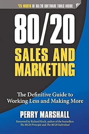 و دانلود نسخه کامل کتاب زبان اصلی 80/20 Sales and Marketing: The Definitive Guide to Working Less and Making More PDF | دانلود کتاب خارجی